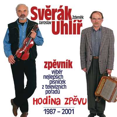 Zpevnik - Hodina zpevu 1987-2001/Zdenek Sverak／Jaroslav Uhlir