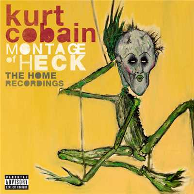 Montage Of Heck: The Home Recordings (Explicit) (Deluxe Soundtrack)/カート・コバーン