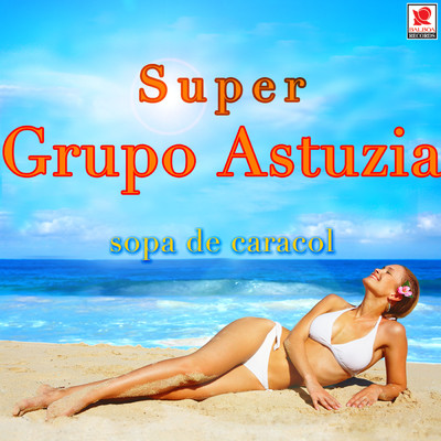 Orgullosa Y Vanidosa/Super Grupo Astuzia