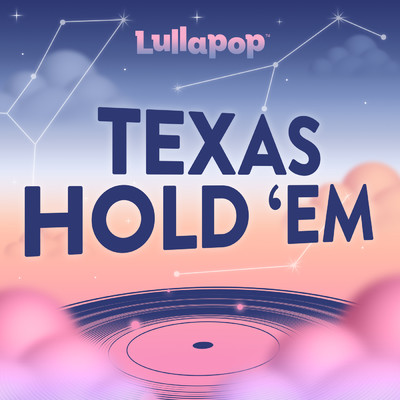 アルバム/TEXAS HOLD 'EM/Lullapop