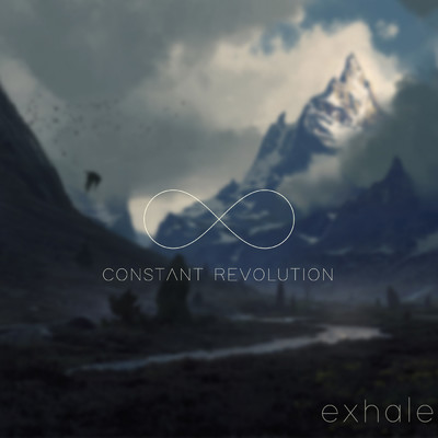 Exhale/constantrevolution