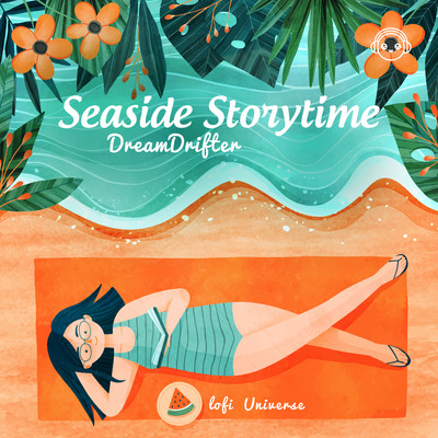 アルバム/Seaside Storytime/DreamDrifter & Lofi Universe