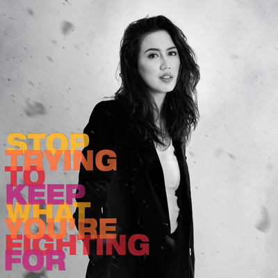 Stop Trying To Keep What You're Fighting For/Julz Savard