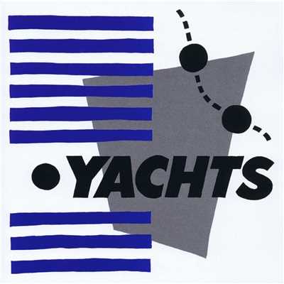 シングル/Easy to Please/Yachts