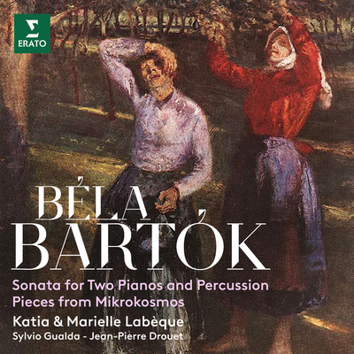 Bartok: Sonata for Two Pianos and Percussion & Pieces from Mikrokosmos/Katia Labeque／Marielle Labeque／Sylvio Gualda／Jean-Pierre Drouet
