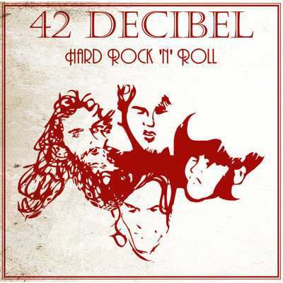 Hard Rock 'n' Roll/42 Decibel