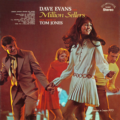 Dave Evans Sings Million Sellers Made Famous by Tom Jones (Remaster from the Original Alshire Tapes)/Dave Evans