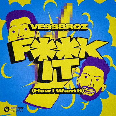 シングル/F**k it (How I Want It)/Vessbroz