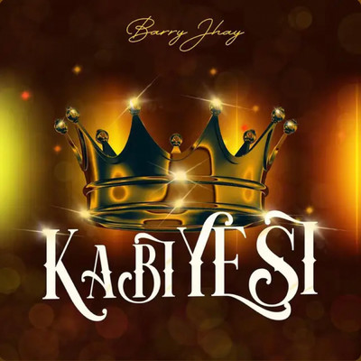 Kabiyesi/Barry Jhay