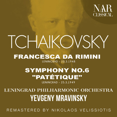 Francesca da Rimini in E Minor, Op.32, IPT 39: I. Andante lugubre - Allegro vivo/Leningrad Philharmonic Orchestra