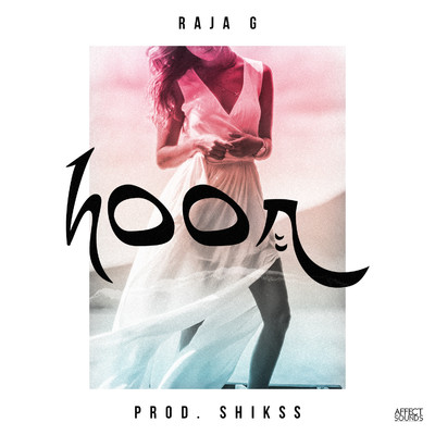 シングル/Hoor/Raja G