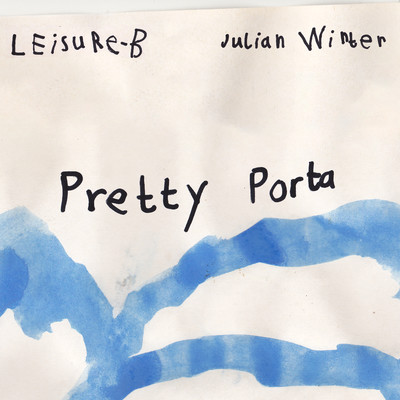 シングル/Pretty Porta/Leisure-B and Julian Winter