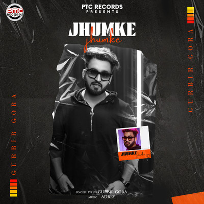 Jhumke/Gurbir Gora