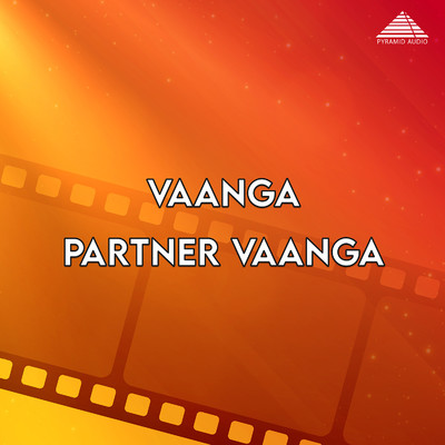 アルバム/Vaanga Partner Vaanga (Original Motion Picture Soundtrack)/Shankar-Ganesh