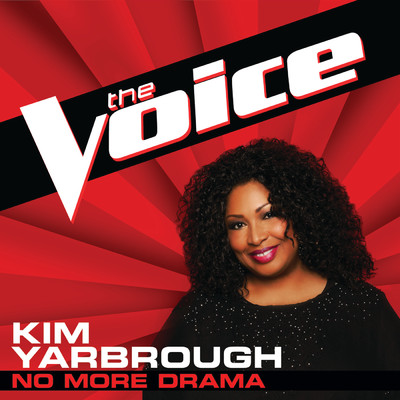 シングル/No More Drama (The Voice Performance)/Kim Yarbrough