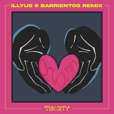シングル/Devotion (Illyus & Barrientos Remix)/Ten City