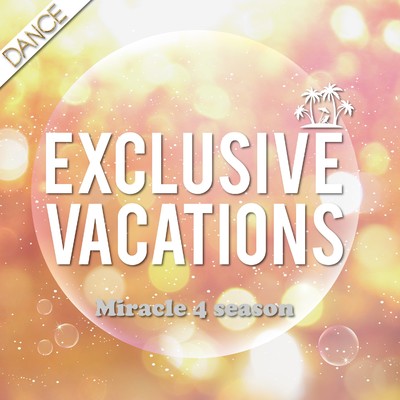 アルバム/Exclusive Vacations - Miracle 4 season/Various Artists