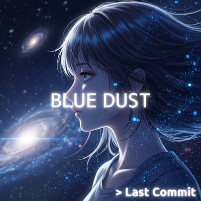 アルバム/BLUE DUST/Last Commit
