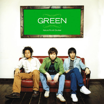 アルバム/GREEN/Natural Punch Drunker