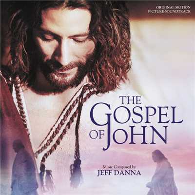 アルバム/The Gospel Of John (Original Motion Picture Soundtrack)/ジェフ・ダナ