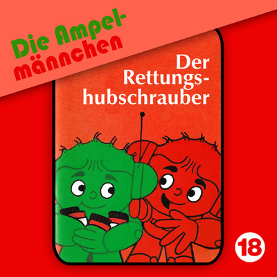 アルバム/18: Der Rettungshubschrauber/Die Ampelmannchen
