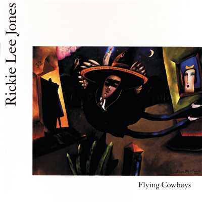 Flying Cowboys/Rickie Lee Jones