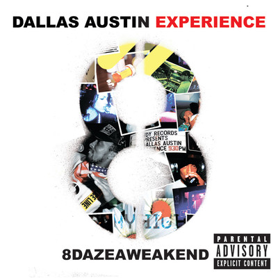 8DAZEAWEAKEND (Explicit)/The Dallas Austin Experience
