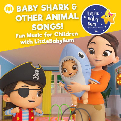 Baby Shark & Other Animal Songs！ Fun Music for Children with LittleBabyBum/Little Baby Bum Nursery Rhyme Friends