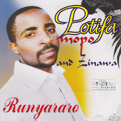 Runyararo/Potifa Mopo And Zinawa