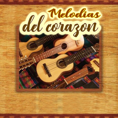 Melodias Del Corazon/Los Radiantes Del Sara