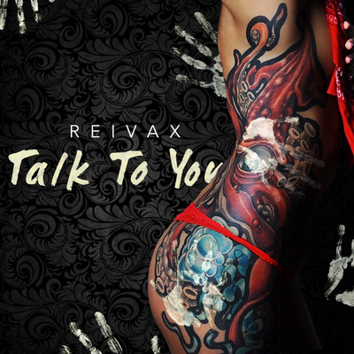 Talk to You/Reivax