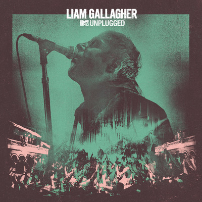 Cast No Shadow (MTV Unplugged Live at Hull City Hall)/Liam Gallagher