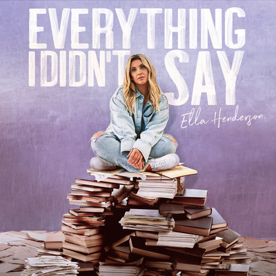 シングル/Everything I Didn't Say/Ella Henderson