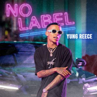 No Label/Yung Reece