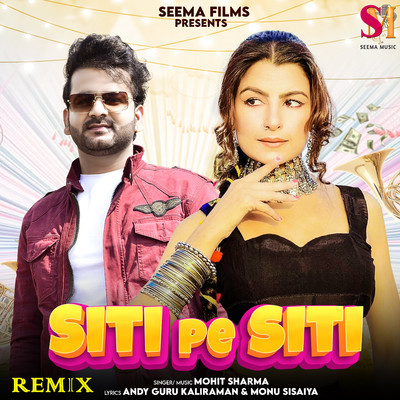 Siti Pe Siti Remix/Mohit Sharma