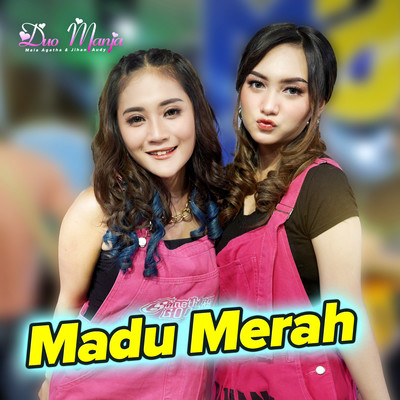 シングル/Madu Merah/Duo Manja