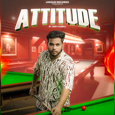 Attitude/Deep Kamboj