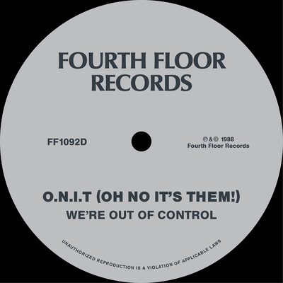 We're Out of Control (N.Y. Freestyle ／ Bongo Club Mix)/O.N.I.T. (Oh No It's Them！)