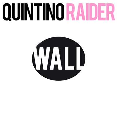 シングル/Raider/Quintino
