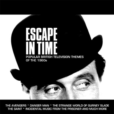 Escape in Time: Popular British Television Themes of the 1960s/Various Artists