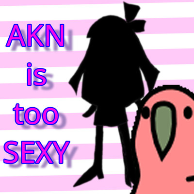 AKN is too Sexy/Shuta Takase