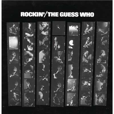 Rockin'/The Guess Who