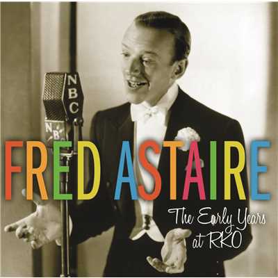 アルバム/The Early Years at RKO/Fred Astaire