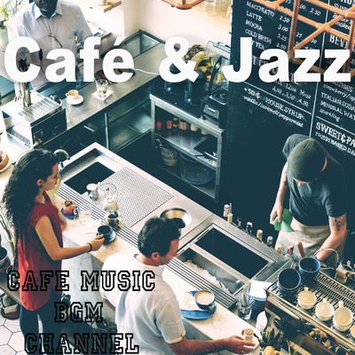 アルバム/Cafe & Jazz/Cafe Music BGM Channel