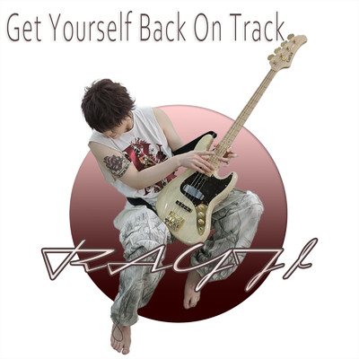 Get Yourself Back On Track/RAYJI