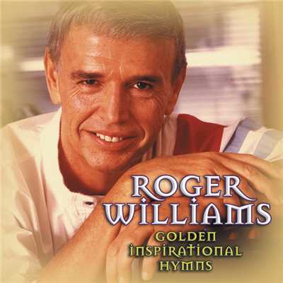Golden Inspirational Hymns/ロジャー・ウイリアムズ