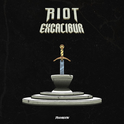 Excalibur/Riot
