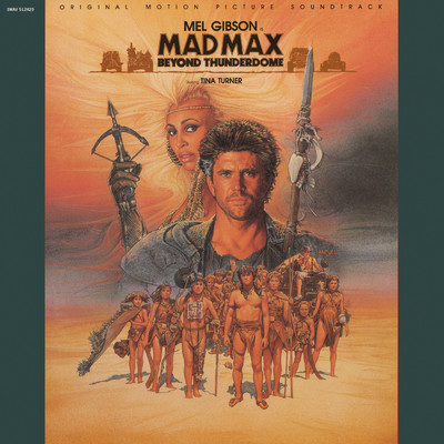 Mad Max Beyond Thunderdome (Original Motion Picture Soundtrack)/ティナ・ターナー／ロイヤル・フィルハーモニー管弦楽団