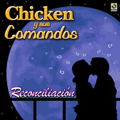 アルバム/Reconciliacion/Chicken y Sus Comandos