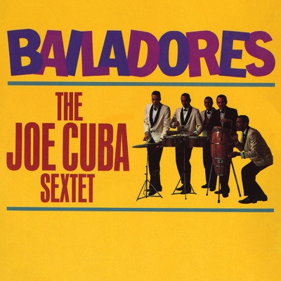 アルバム/Bailadores/Joe Cuba Sextette